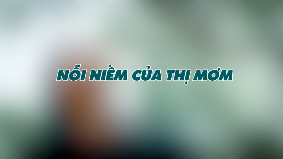 Nỗi niềm của Thị Mơm