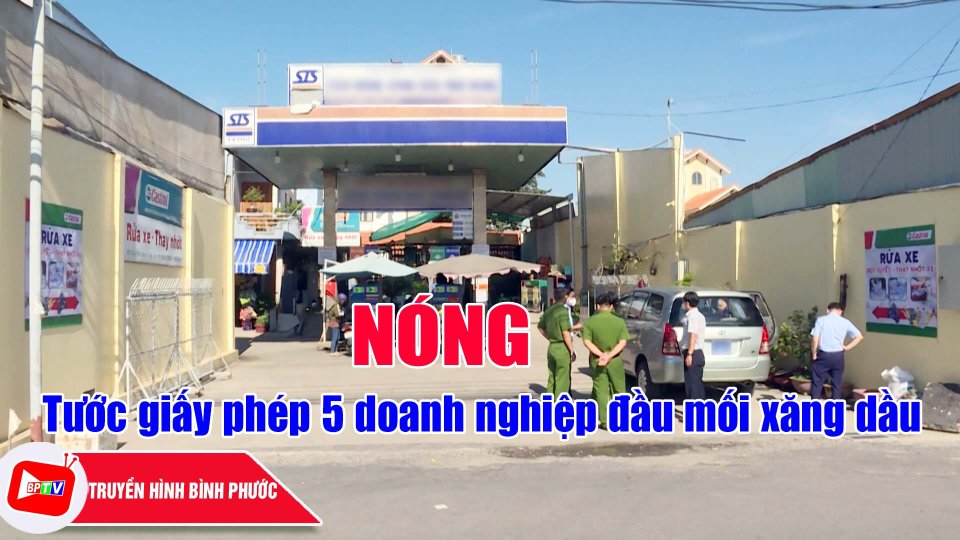 NÓNG: Điểm tên 5 “ông lớn” đầu mối kinh doanh xăng dầu bị tước giấy phép |BPTV