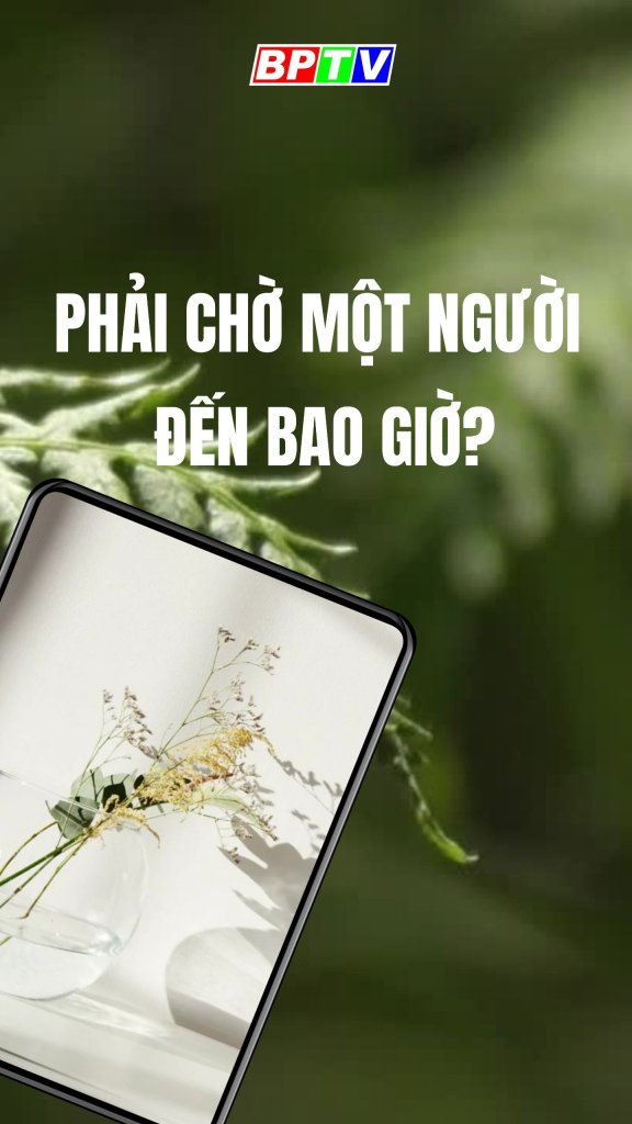 Phải chờ một người đến bao giờ? #short