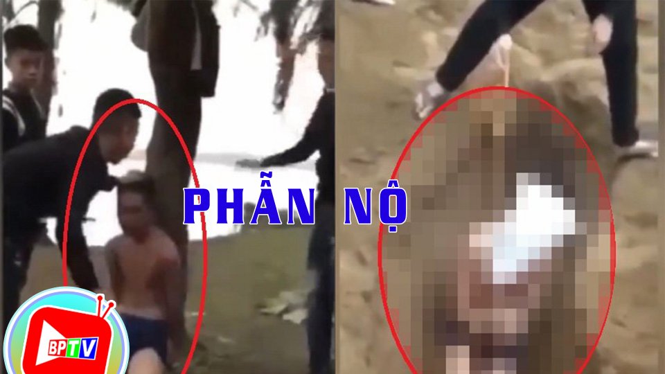 PHẪN NỘ clip tra tấn, “chôn sống” nam thanh niên như thời trung cổ