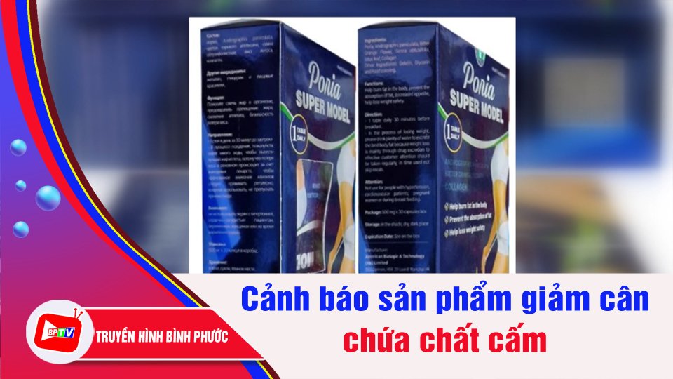 Phát hiện sản phẩm giảm cân chứa chất cấm | BPTV