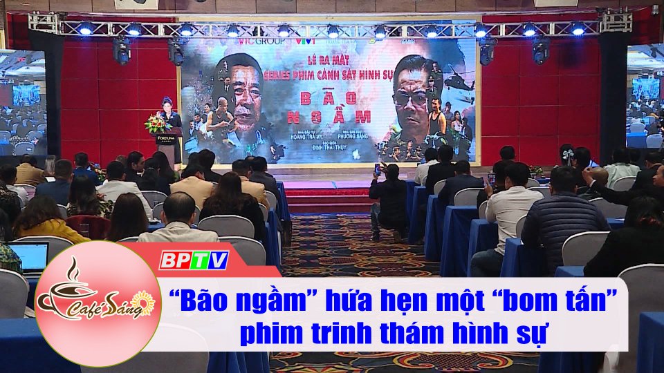 Phim cảnh sát hình sự “Bão ngầm” chuẩn bị lên sóng truyền hình |Cà phê sáng 16-1-2021 |BPTV