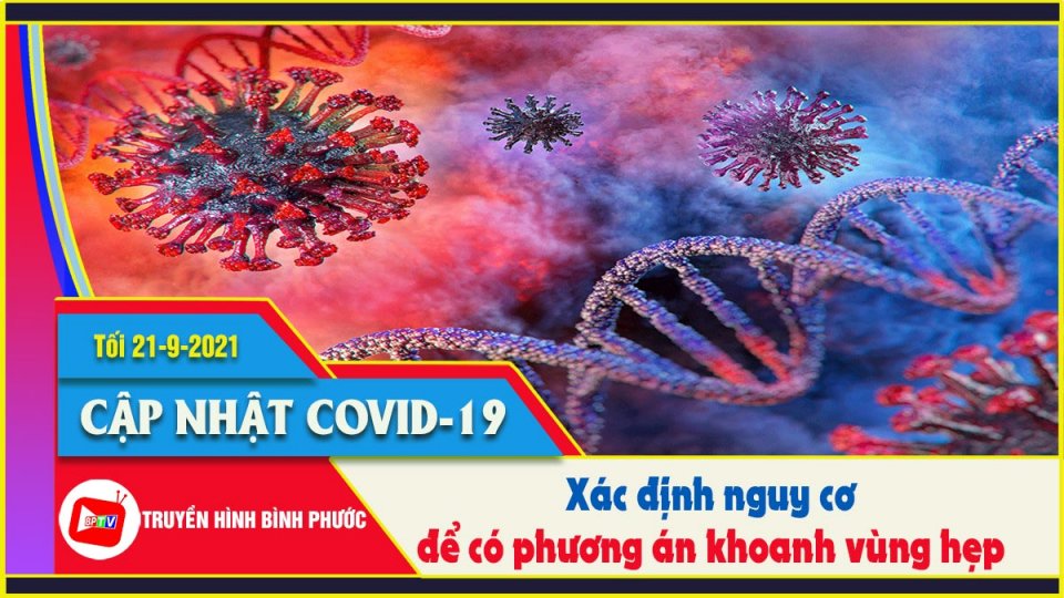 Phòng, chống dịch Covid-19 trong điều kiện mới |Covid-19 tối 21-9 |BPTV