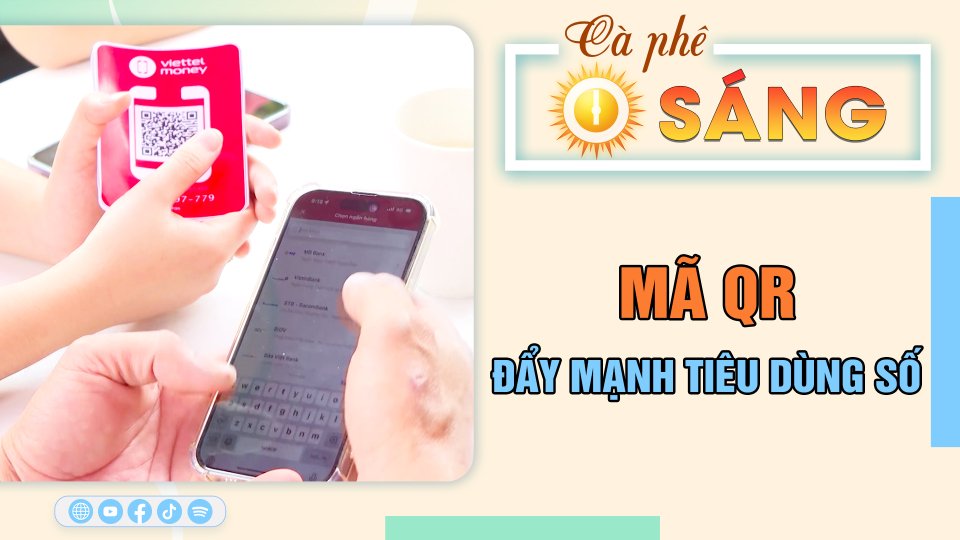 QR - đẩy mạnh tiêu dùng số | Cà phê sáng 6-8-2023 || BPTV