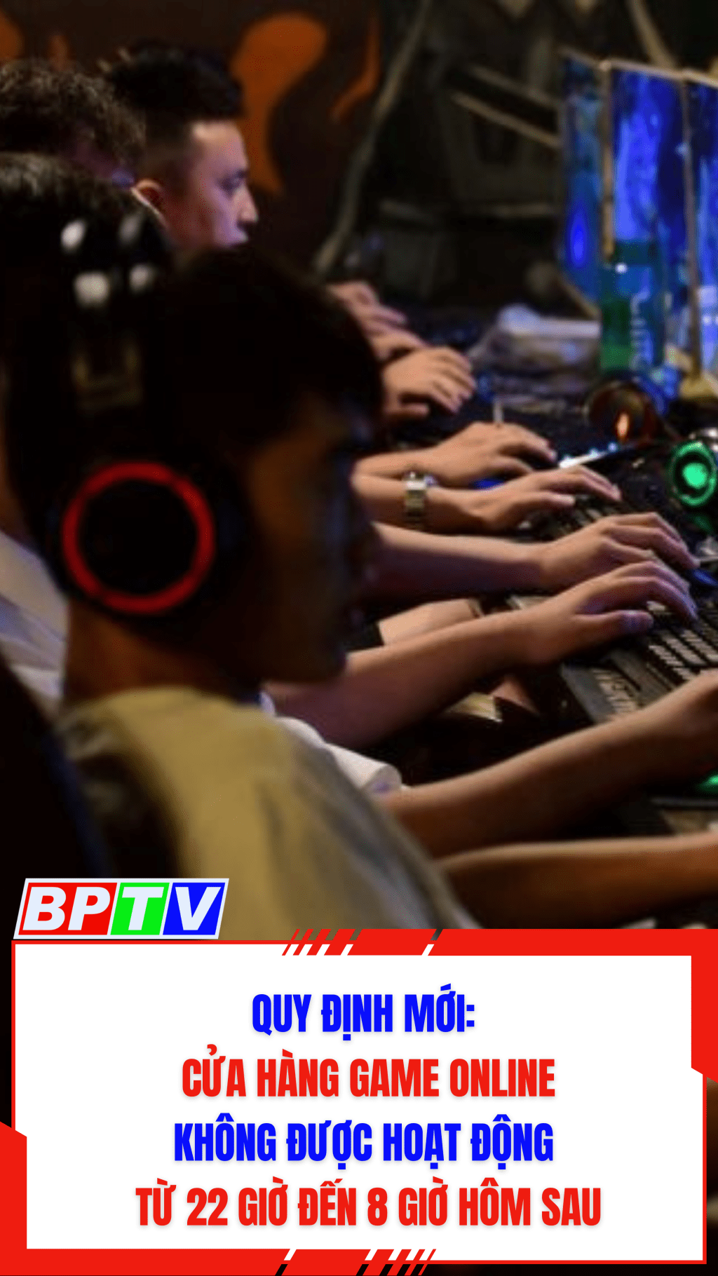 Quy định mới: Cửa h&agrave;ng game online kh&ocirc;ng được hoạt động từ 22 giờ đến 8 giờ h&ocirc;m sau #shorts