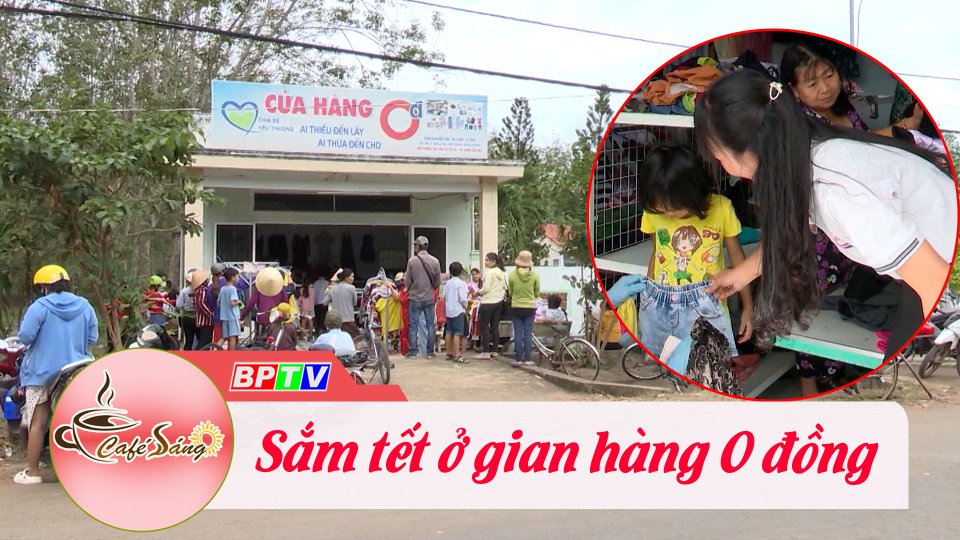 Sắm tết ở gian hàng 0 đồng |Cà phê sáng 13-1-2023 ||BPTV