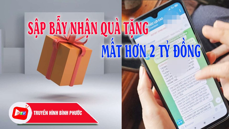 Sập bẫy nhận quà tặng qua mạng, một phụ nữ mất hơn 2 tỷ đồng |BPTV