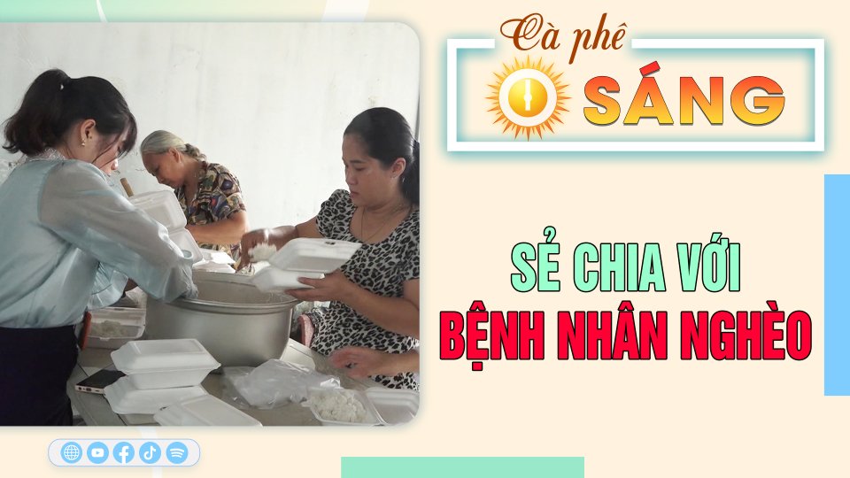 Sẻ chia với bệnh nhân nghèo | Cà phê sáng 5-8-2023 | BPTV