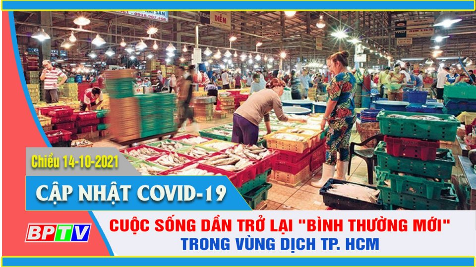 Siêu thị, chợ truyền thống ở TP. Hồ Chí Minh mở cửa trở lại |Covid-19 chiều 14-10 |BPTV
