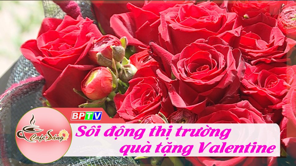 Sôi động thị trường quà tặng Valentine |Cà phê sáng 12-2-2023 ||BPTV