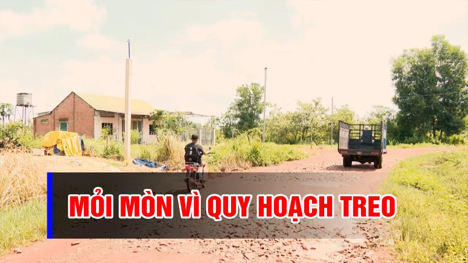 Sống trong vùng quy hoạch treo, người dân chịu khổ trăm bề | BPTV
