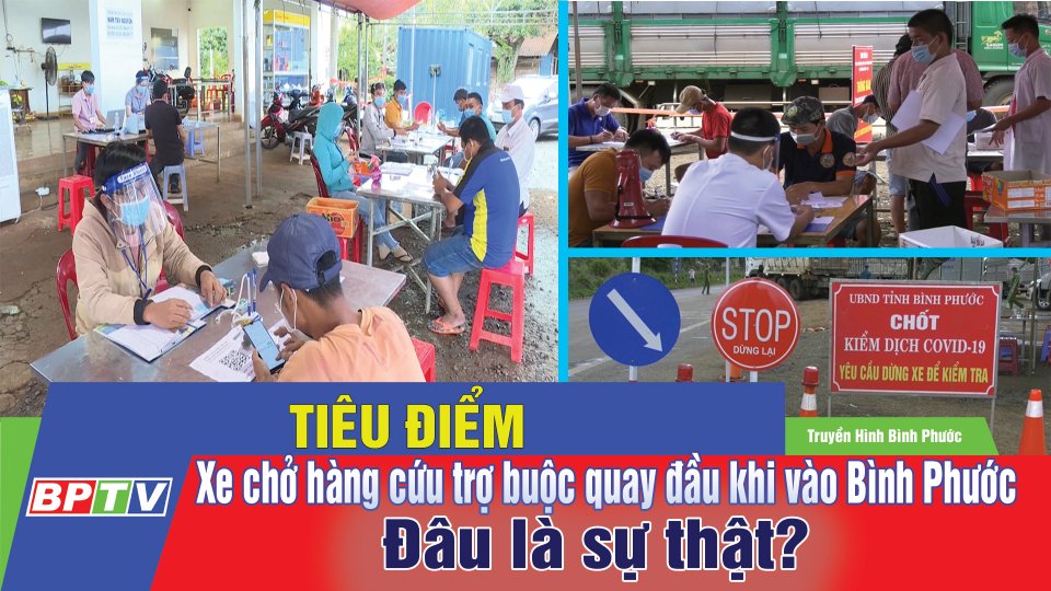 Sự thật về thông tin xe chở hàng cứu trợ buộc phải quay đầu khi vào Bình Phước