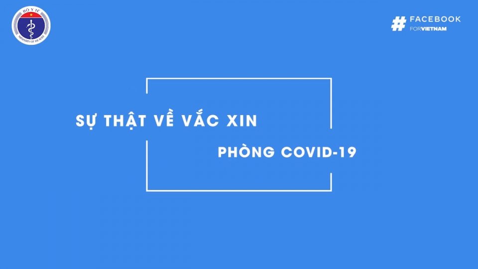 Sự thật về vắc xin phòng Covid-19