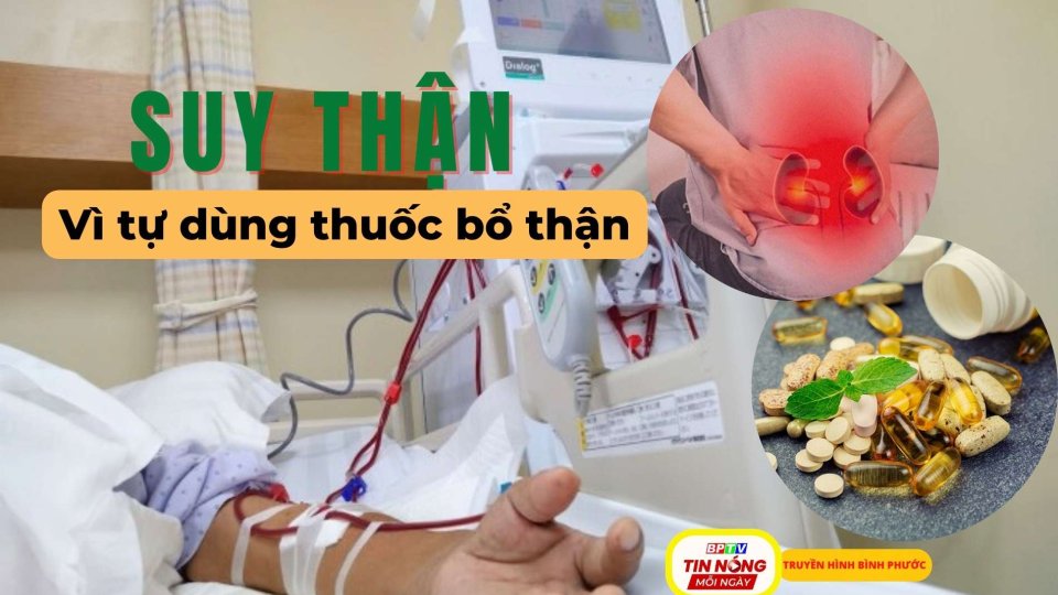 Suy thận nặng vì tự dùng thuốc bổ thận 