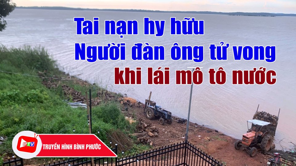 Tai nạn hy hữu: Người đàn ông t.ử v.o.n.g khi lái mô tô nước |BPTV