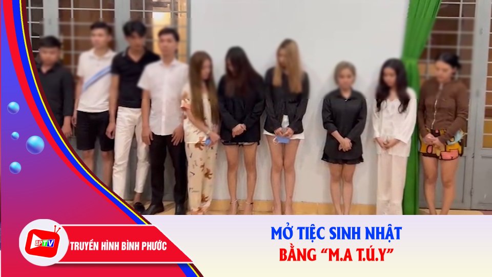 Thâu đêm sinh nhật với 'tiệc m.a t.ú.y' |BPTV
