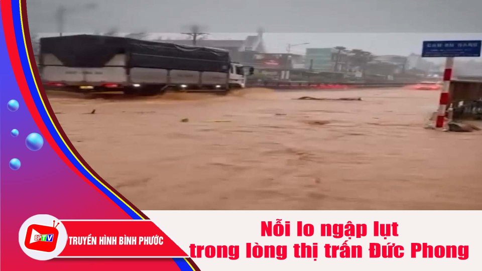 Thị trấn Đức Phong và nỗi lo ngập lụt |BPTV
