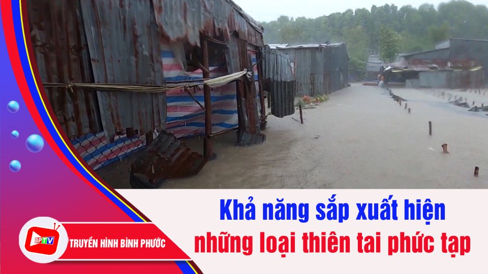 Thiên tai bất thường, dự báo xuất hiện nhiều cơn bão mạnh trái quy luật | BPTV