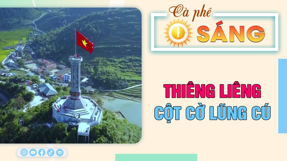 Thiêng liêng cột cờ Lũng Cú |Cà phê sáng 7-5-2023 ||BPTV