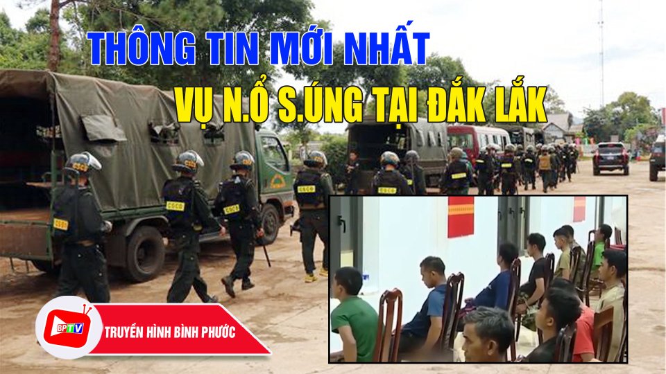 Thông tin mới nhất về vụ n.ổ s.úng tại Đắk Lắk |BPT V