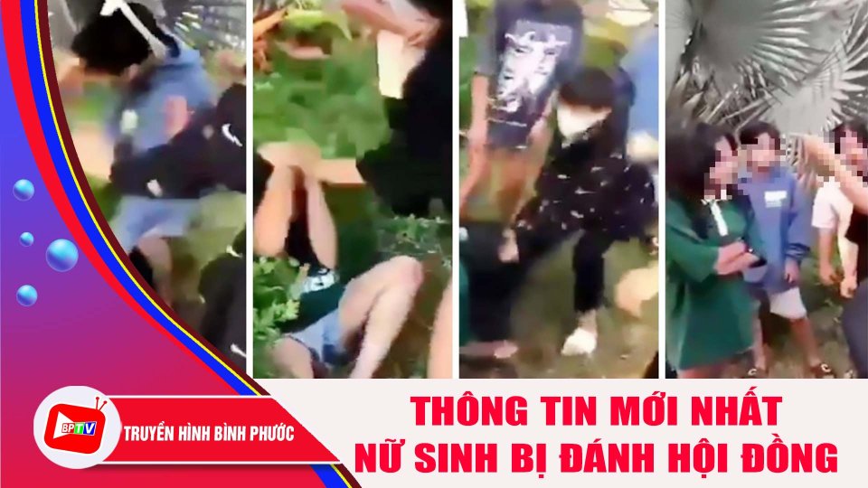 Thông tin mới nhất vụ nữ sinh ở Bình Phước bị đánh hội đồng |BPTV