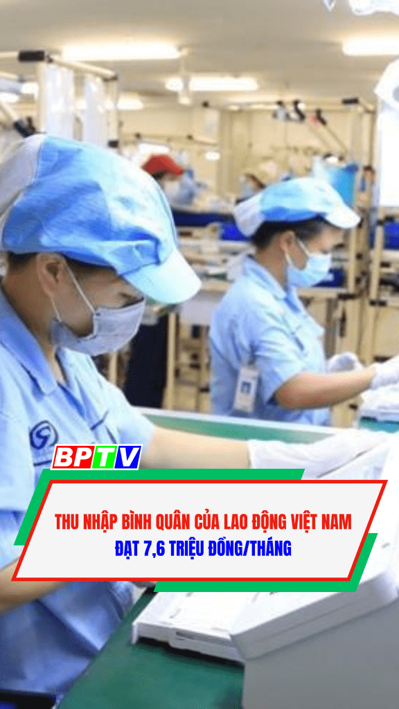 Thu nhập bình quân của lao động Việt Nam đạt 7,6 triệu đồng/tháng #shorts