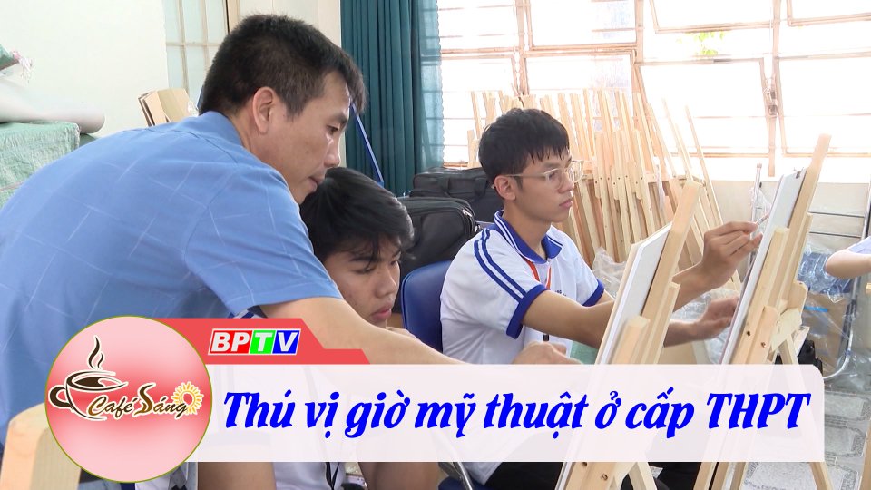 Thú vị giờ mỹ thuật ở cấp THPT |Cà phê sáng 14-11-2022 ||BPTV