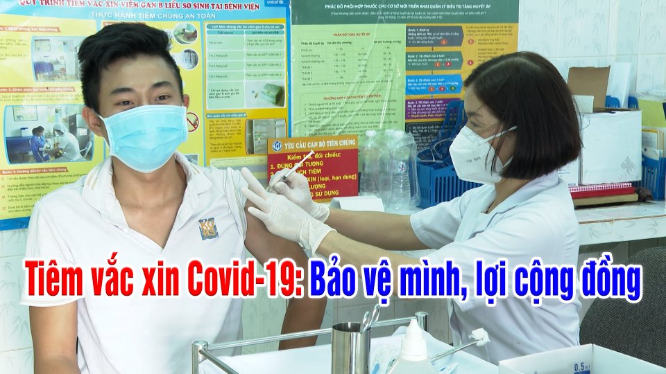 Tiêm vắc xin Covid-19: Bảo vệ mình, lợi cộng đồng | BPTV