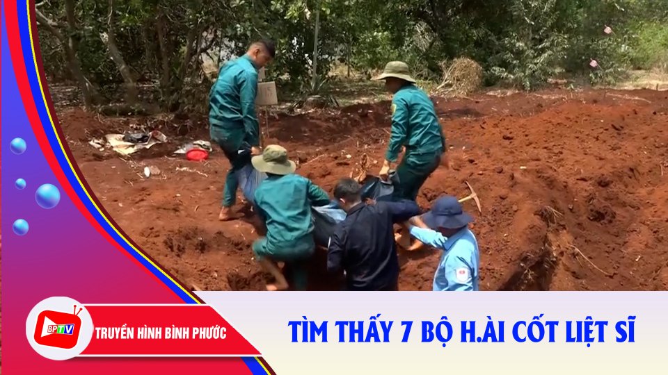 Tìm thấy 7 bộ h.ài cốt liệt sĩ trên địa bàn Bình Phước |BPTV