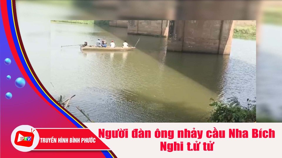Tìm thấy t.h.i t..hể người đàn ông nghi nhảy cầu Nha Bích |BPTV