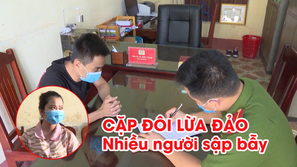 TIN TỨC 100 ĐỘ | Chân dung cặp đôi 9X chuyên lừa đảo trúng thưởng qua mạng