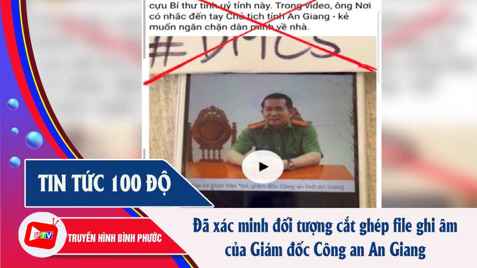 Tin tức 100 độ | Điều tra cắt ghép trao đổi của Giám đốc Công an An Giang 