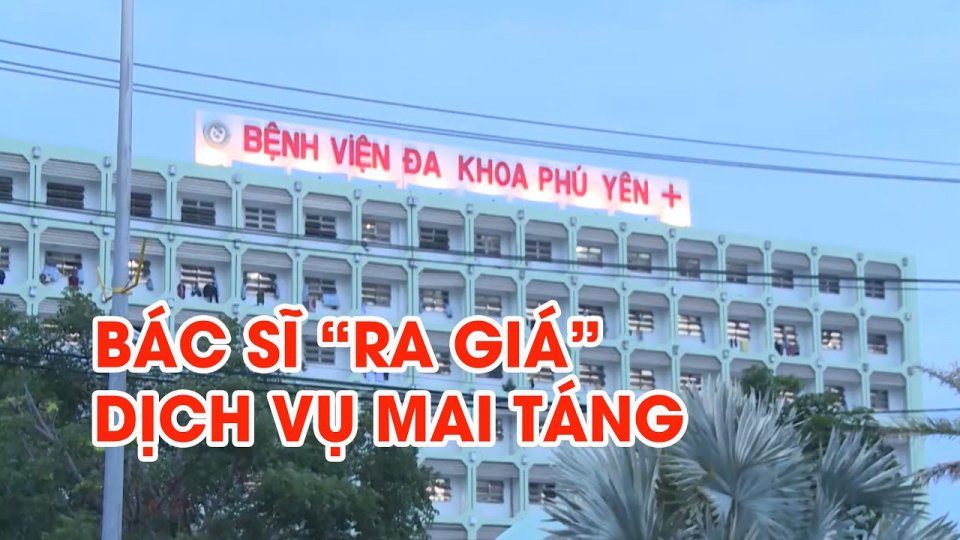 Tin tức 100 độ | Làm rõ vụ bác sĩ bị tố “ra giá” dịch vụ mai táng bệnh nhân Covid-19 