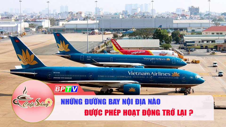TIN VUI: Thí điểm mở lại các chuyến bay nội địa từ hôm nay |Cà phê sáng 10-10-2021 |BPTV