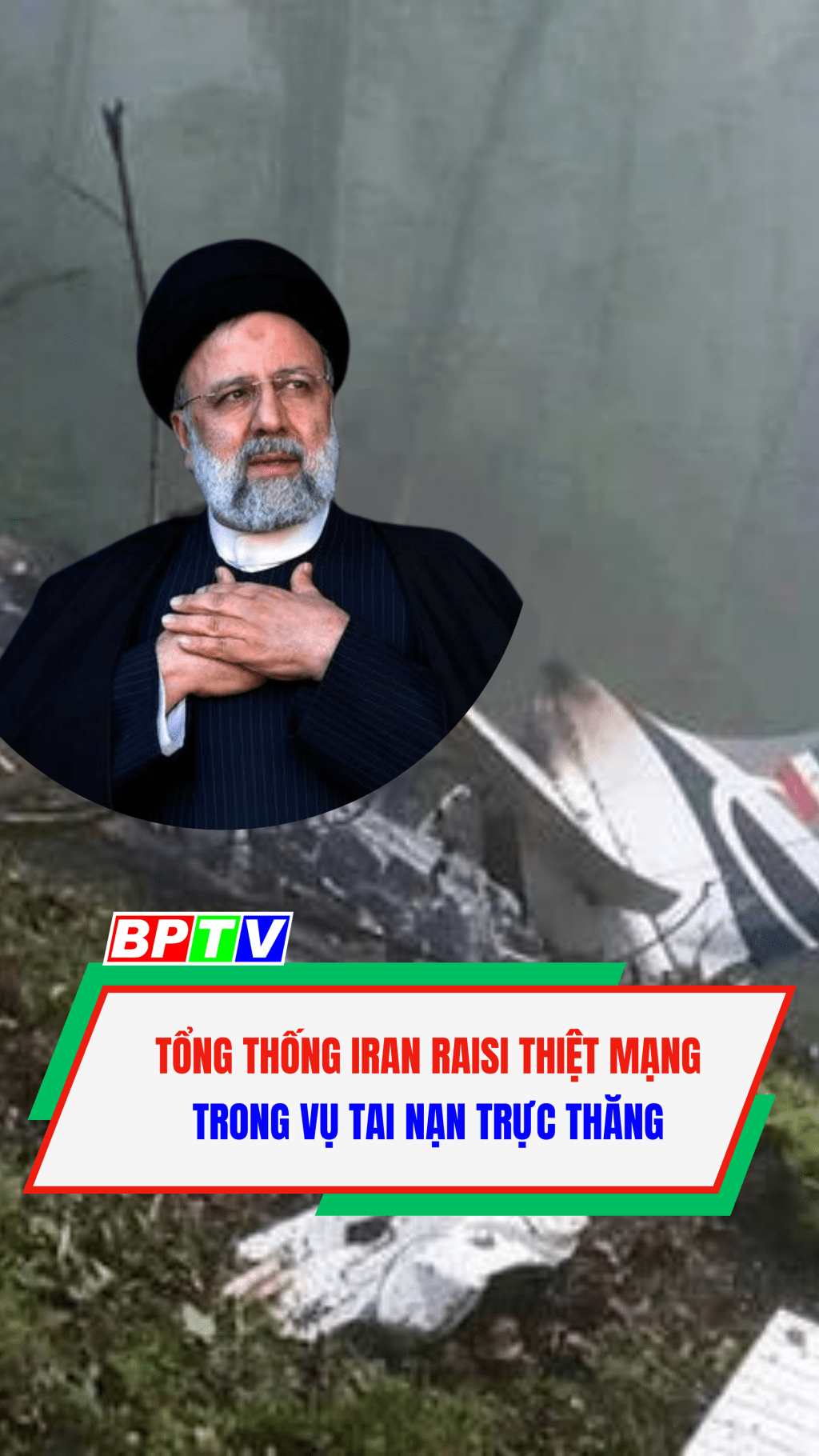 Tổng thống Iran Raisi thiệt mạng trong vụ tai nạn trực thăng #shorts