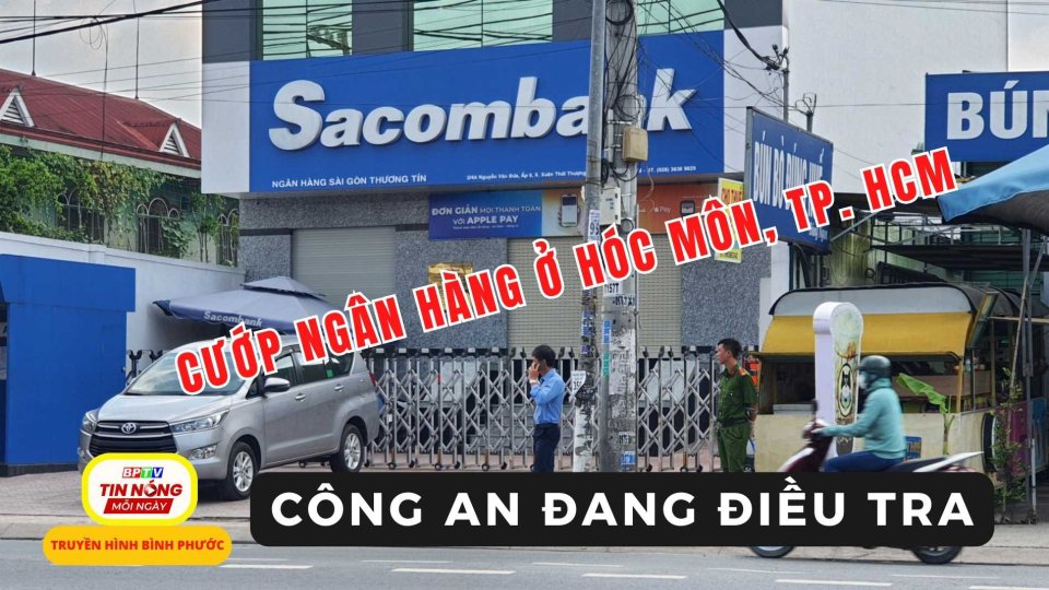 TP. HCM: Một chi nhánh ngân hàng nghi bị cướp, công an đang điều tra