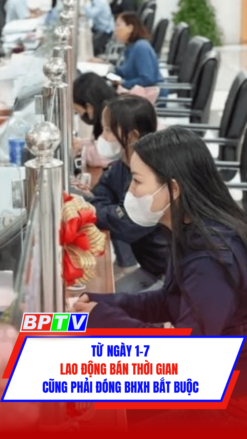 Từ 1/7, lao động bán thời gian cũng phải đóng BHXH bắt buộc #shorts