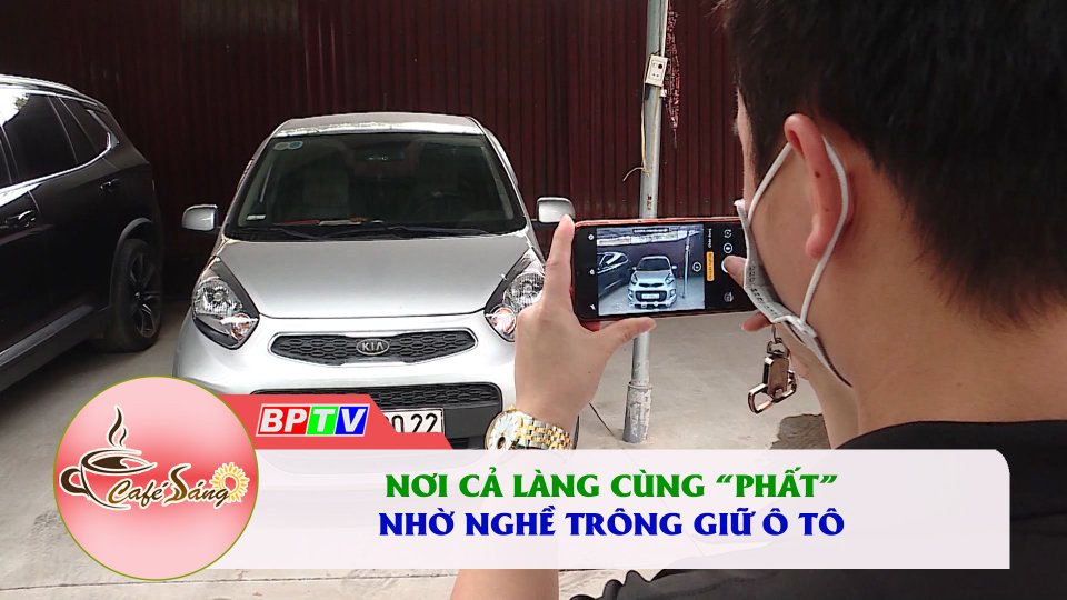 Từ làng thuần nông thành làng trông xe ô tô |Cà phê sáng 6-3-2022 |BPTV