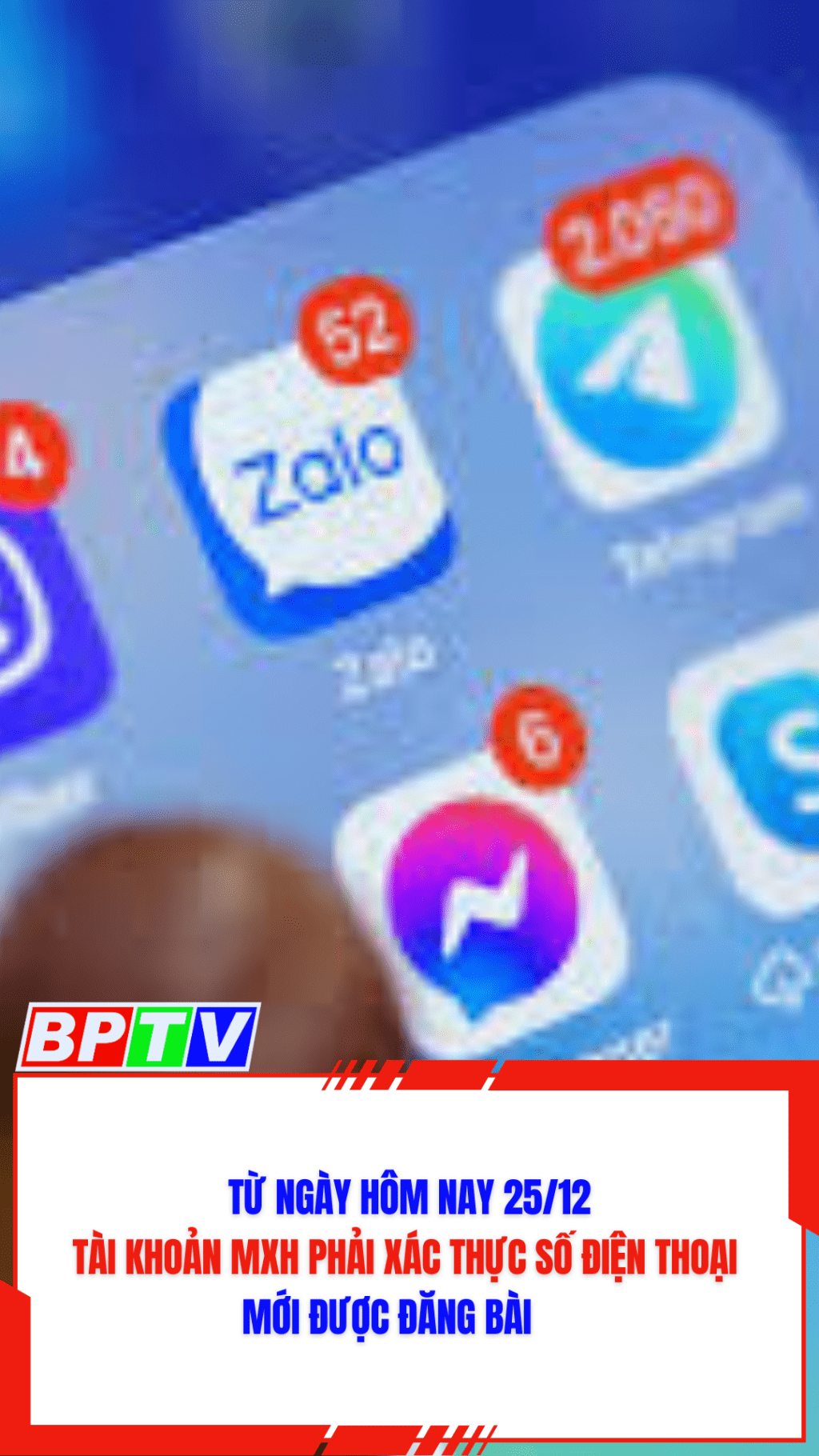 Từ ngày hôm nay 25/12, tài khoản mạng xã hội phải xác thực số điện thoại mới được đăng bài 