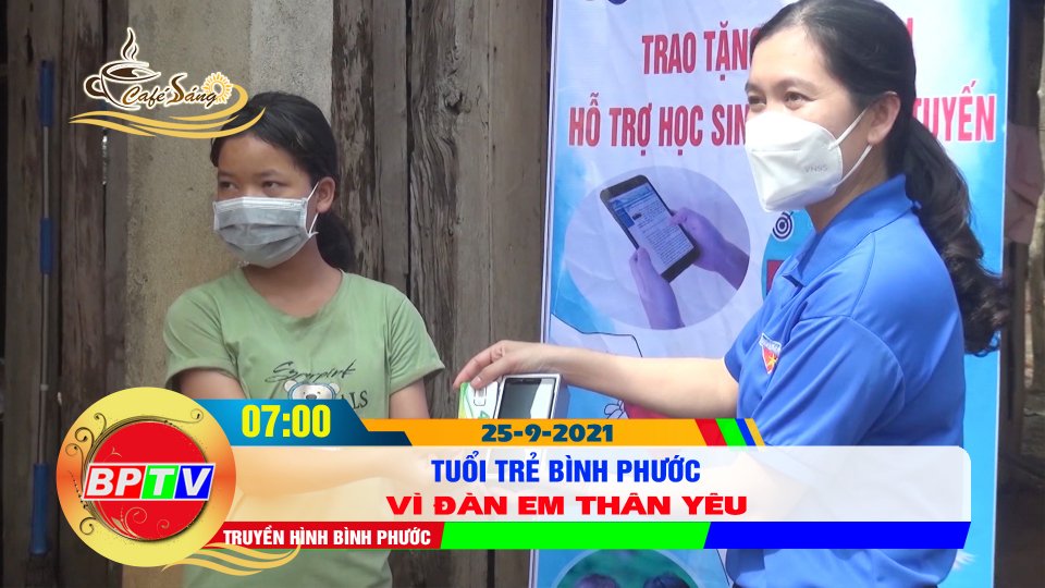 Tuổi trẻ Bình Phước với chương trình “Sóng và máy tính cho em” |Cà phê sáng 25-9-2021 |BPTV