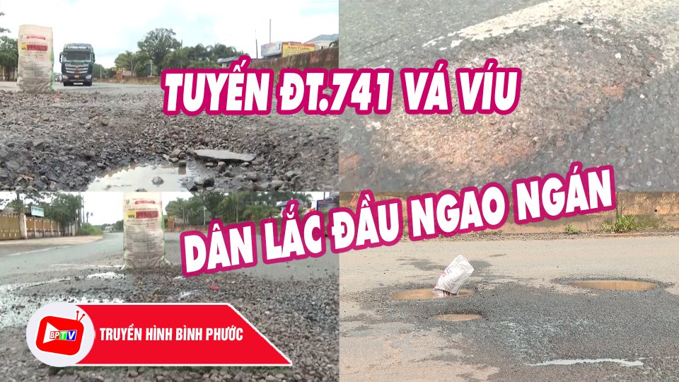 Tuyến ĐT.741 vá víu, dân lắc đầu ngao ngán |BPTV