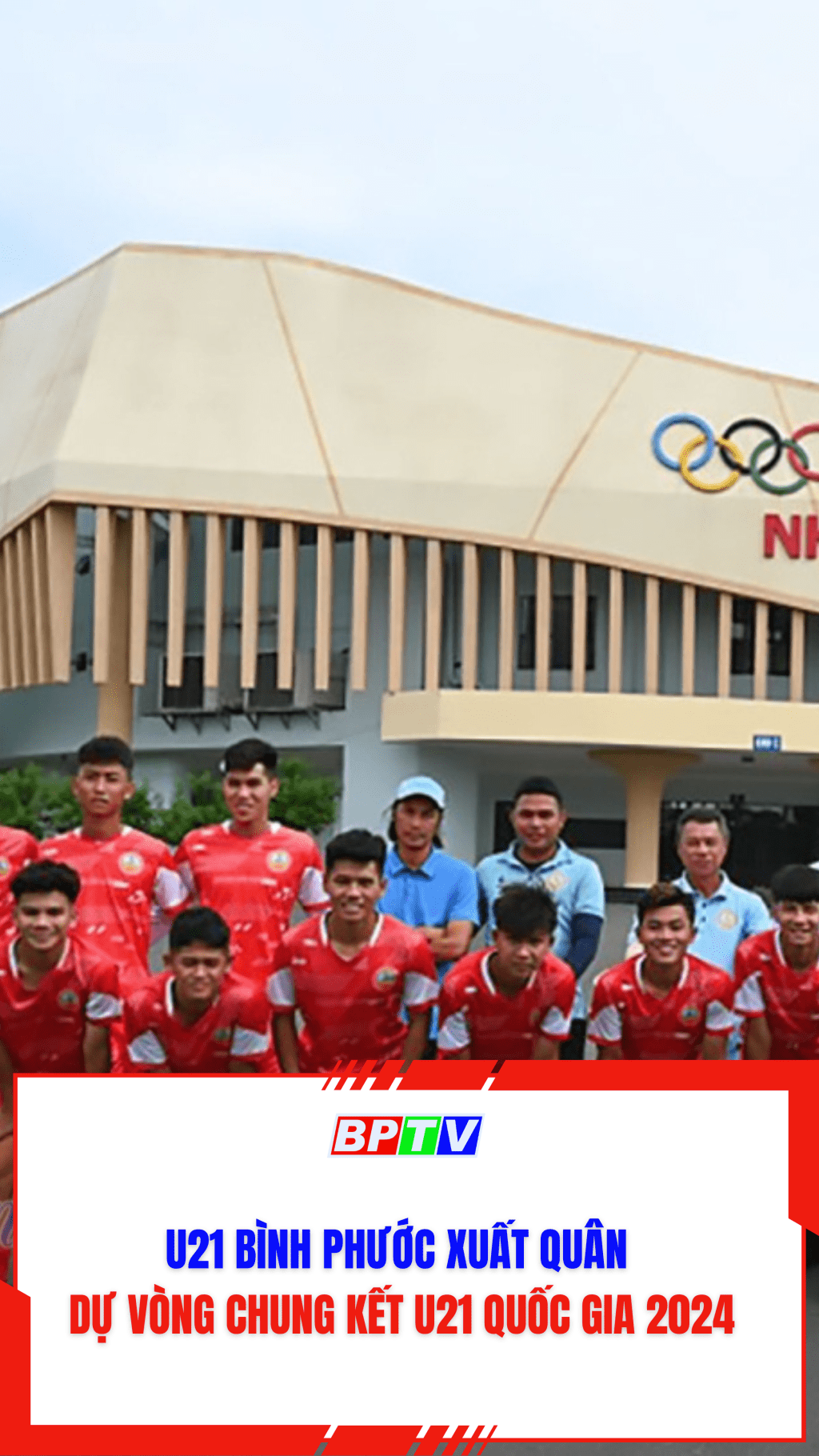 U21 Bình Phước xuất quân dự Vòng chung kết U21 quốc gia 2024 #shorts
