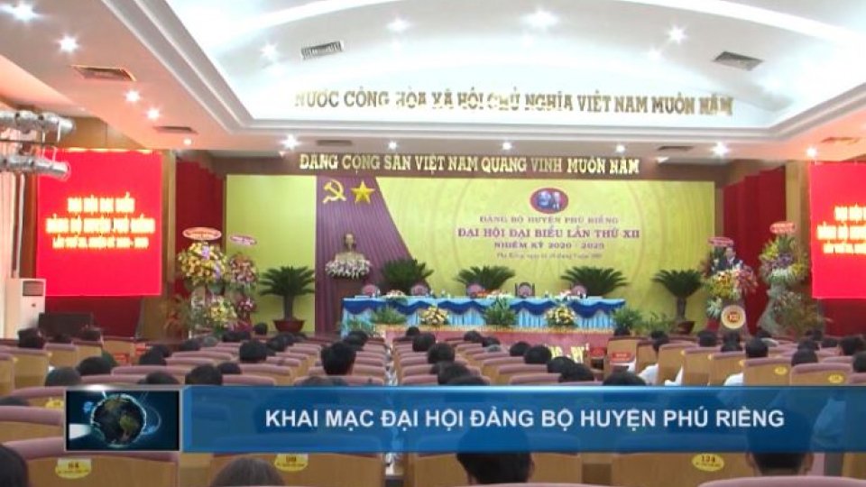 [Video] - Đại hội đại biểu Đảng bộ huyện Phú Riềng lần thứ XII