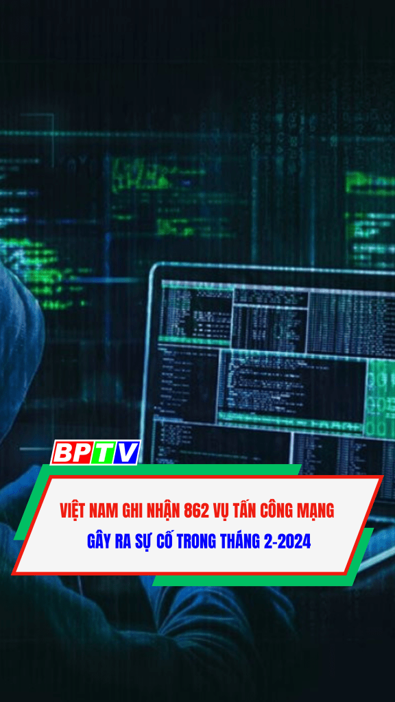 Việt Nam ghi nhận 862 vụ tấn c&ocirc;ng mạng g&acirc;y ra sự cố trong th&aacute;ng 2-2024 #shorts
