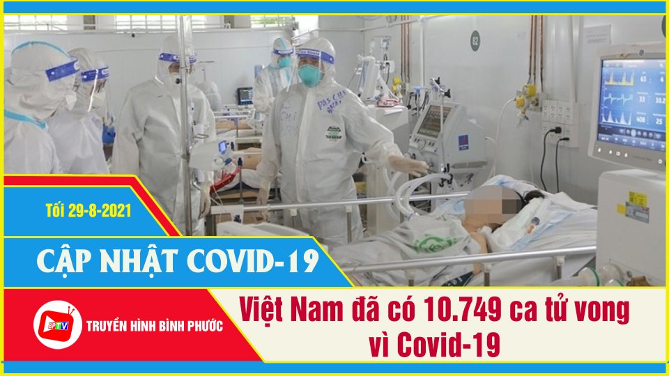 Việt Nam thêm 12.663 ca dương tính SARS-CoV-2, Bình Dương nhiều nhất | Covid-19 tối 29-8 | BPTV