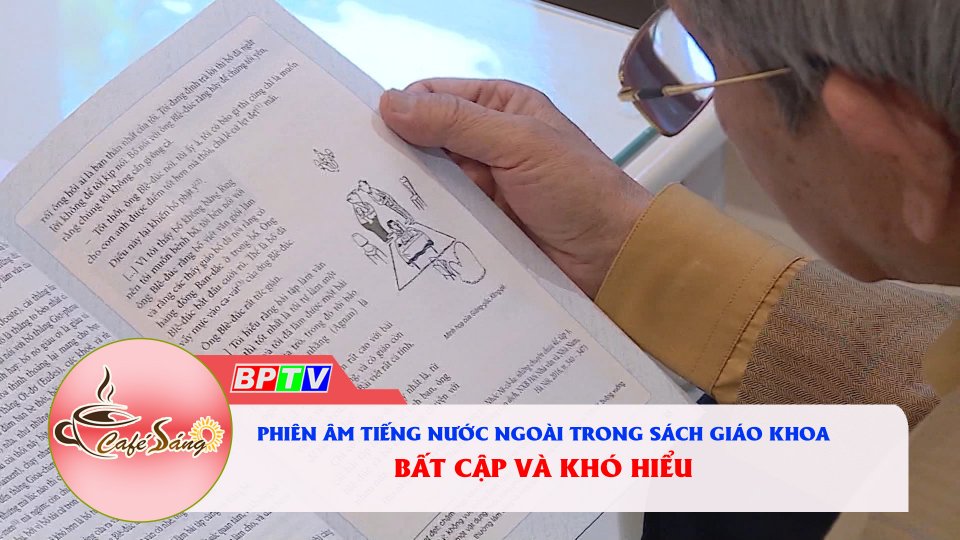 “Vò đầu bứt tóc” với phiên âm tiếng nước ngoài trong sách giáo khoa |Cà phê sáng 24-11-2021 |BPTV
