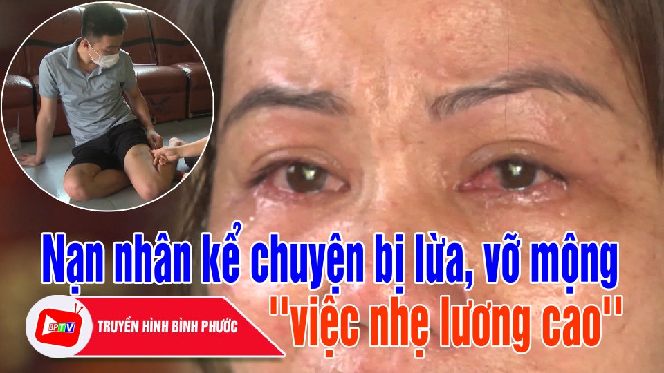 Vỡ mộng "việc nhẹ, lương cao" ở Campuchia: Lời kể người trong cuộc |BPTV
