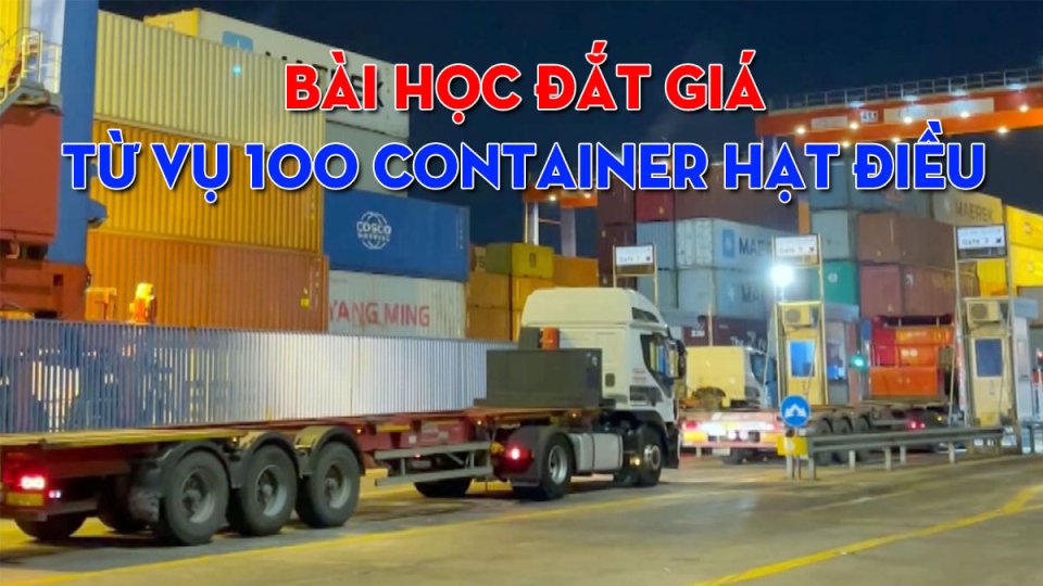 Vụ 100 container hạt điều: Bài học cho các nhà xuất khẩu Việt |BPTV