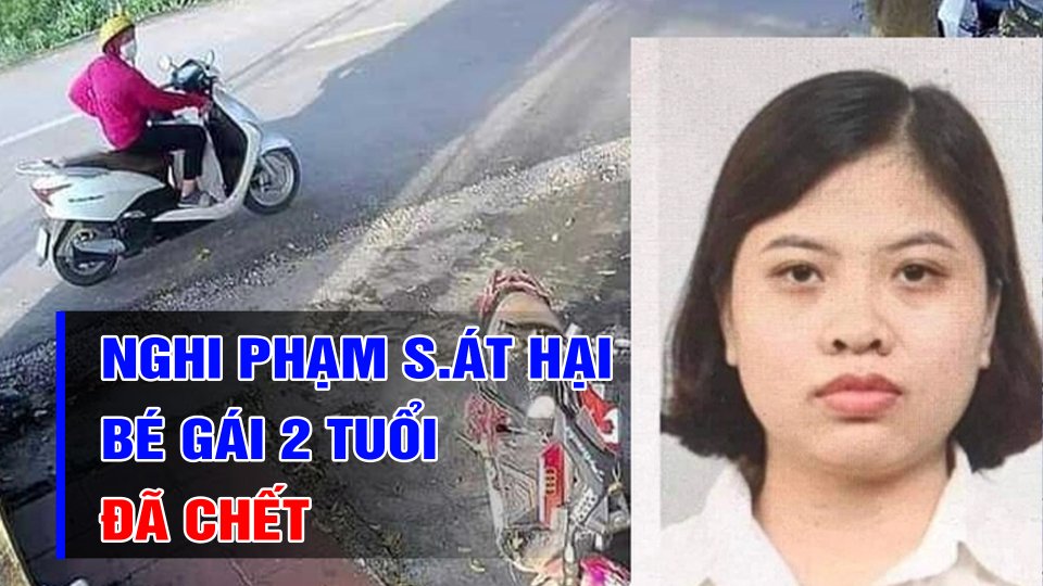Vụ bắt cóc, s.át hại bé gái ở Hà Nội: Nghi phạm đã tử vong | BPTV