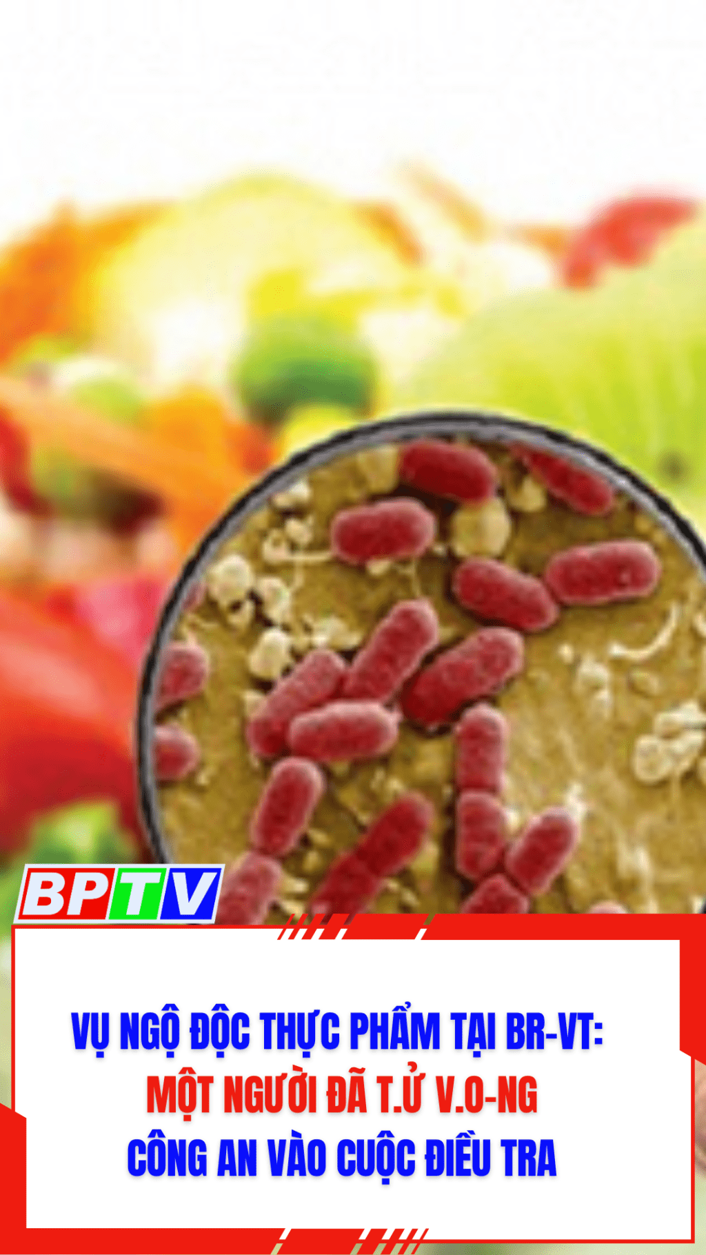 Vụ ngộ độc thực phẩm tại BR-VT: một người đã t.ử v.o-ng, công an vào cuộc điều tra #shorts